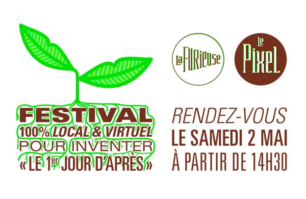 Festival 100% local et virtuel pour inventer "Le 1er jour d'après"