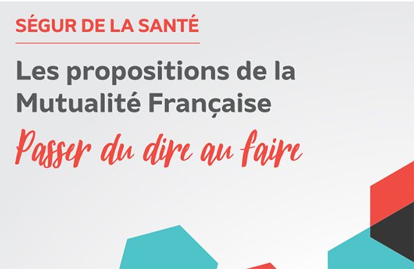 Ségur de la Santé - Les propositions de la Mutualité Française