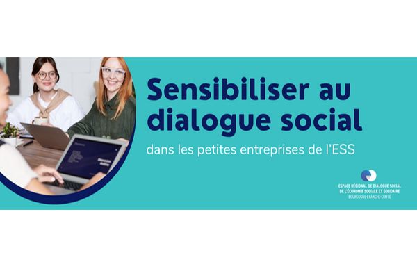 Action de sensibilisation au dialogue social dans les petites entreprises de l’ESS
