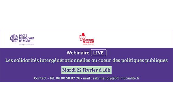 Webinaire Live "Les solidarités intergénérationnelles au coeur des politiques publiques"