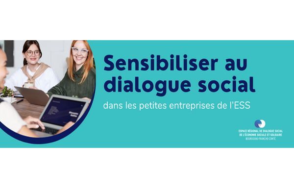 Le dialogue social dans ma petite entreprise de l’ESS