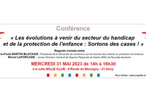 Conférence gratuite : Les évolutions du secteur du handicap et de la protection de l'enfance : sortons des cases !