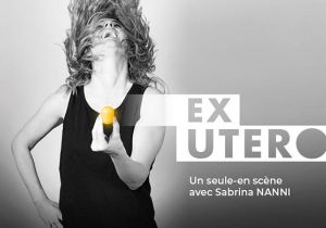 AÉSIO mutuelle soutient la pièce de théâtre Ex Utéro