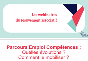 Parcours Emploi Compétences : Quelles évolutions ? Comment le mobiliser ?