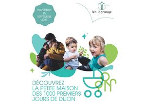 Inauguration de la Petite Maison des 1000 Premiers Jours de Dijon