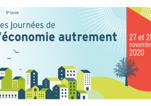 Une sixième édition pour les Journées de l'Economie Autrement